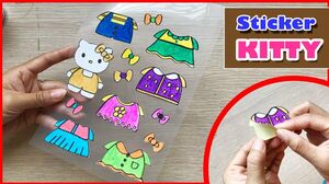 CÁCH LÀM HÌNH DÁN HELLO KITTY & 6 BỘ QUẦN ÁO - DIY Sticker Hello Kitty (Chim Xinh)