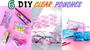 6 DIY - SUPER CUTE CLEAR POUCHES YOU WILL LOVE - 6 DIFFERENT WAYS - LIQUID, SPARKLE and more..