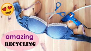 AWESOME CRAFT WITH OLD BRA / AMAZING RECYCLING /DIY