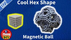 How to make a Cool Hex Shape with 864 magnetic balls #2 - Magnetic Boy